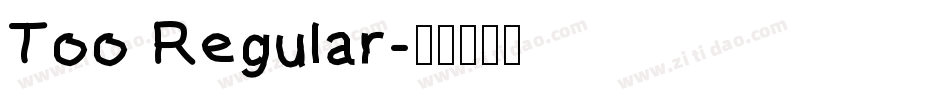 Too Regular字体转换